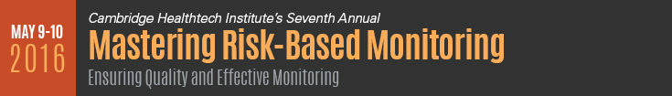 Mastering Risk-Based Monitoring Mastering Risk-Based Monitoring